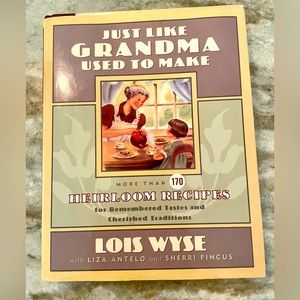 Just Like Grandma Used to Make Cookbook